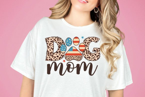 4th of July Dog Mom PNG SVG Patriotic Graphics