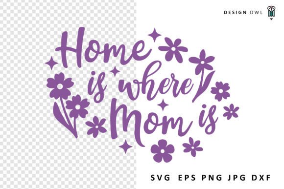 Home is Where Mom is SVG: A Designer's Review
