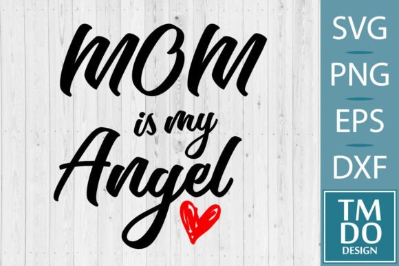 In Loving Memory of Mom, Memorial SVG: Graphics for Crafts