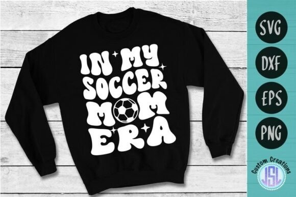 In My Soccer Mom Era: Graphics for Crafts