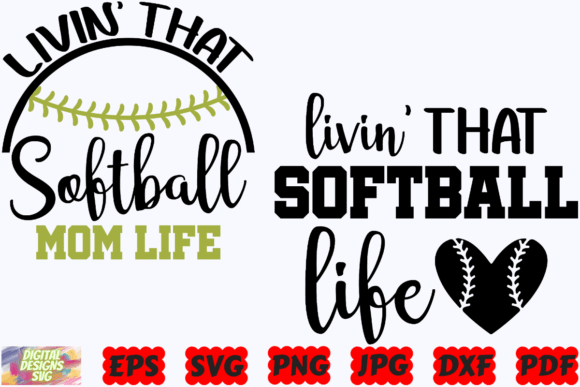 Livin That Softball Mom Life SVG PNG for Crafts