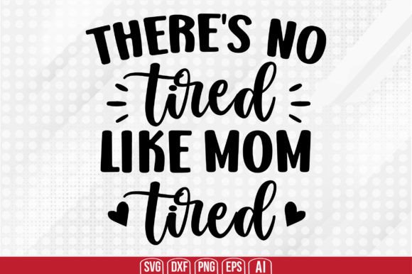Mom Tired SVG: Essential Graphics for Crafts