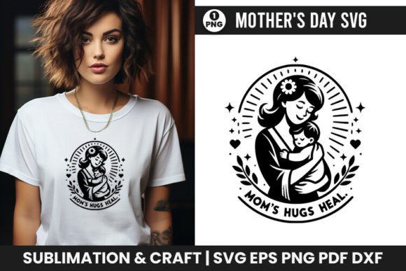 Mother's Day SVG: Mom's Hugs Heal for Crafts & Graphics
