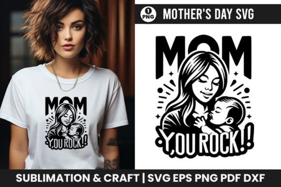 Mother's Day SVG Mom You Rock: Graphics for Crafts