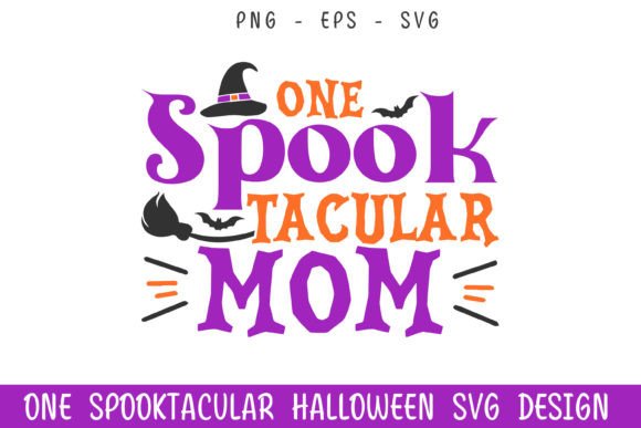 One Spooktacular Mom Halloween SVG for Crafts and Graphics