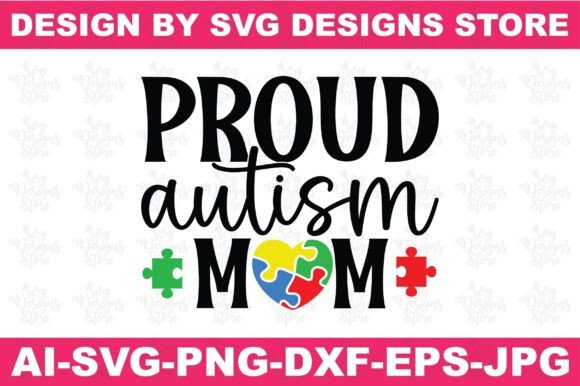 Proud Autism Mom Svg Png Design Graphics