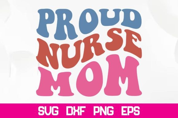 Proud Nurse Mom Retro SVG: Graphics for Crafts