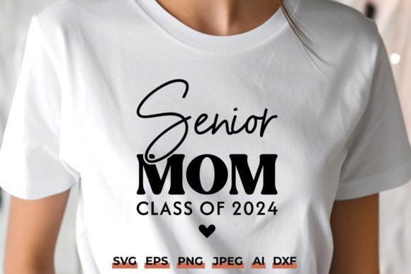 Senior Mom 2024 SVG Graduation Design