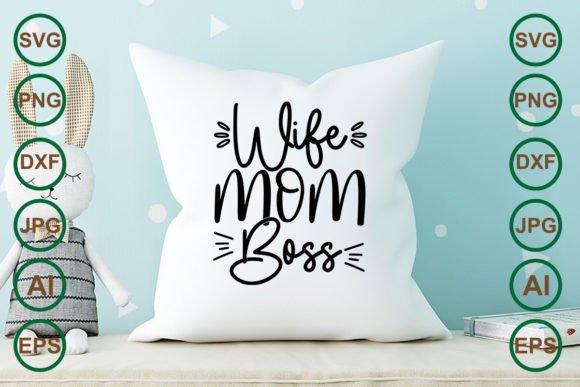 Wife Mom Boss Graphics for Crafts & Blogs