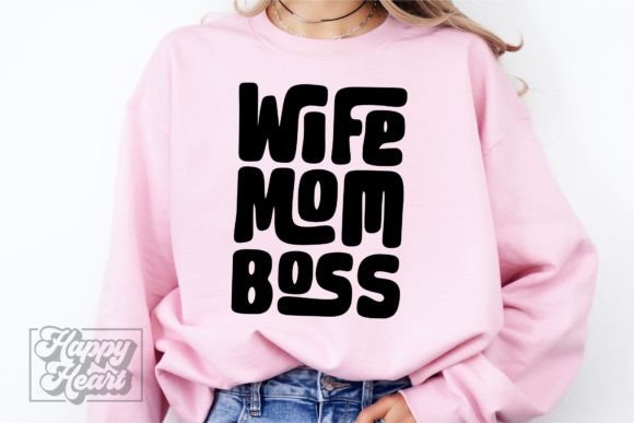 Wife Mom Boss Graphics for Crafts & Branding